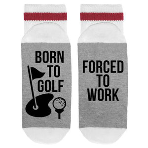Born to Gold Forced to work Lumberjack Socks 